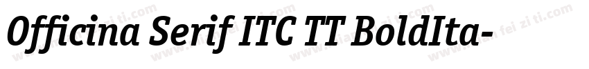 Officina Serif ITC TT BoldIta字体转换